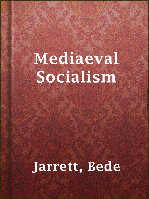 Title details for Mediaeval Socialism by Bede Jarrett - Available